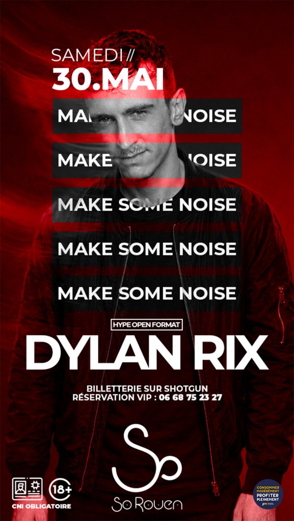 MAKE SOME NOISE X DYLAN RIX