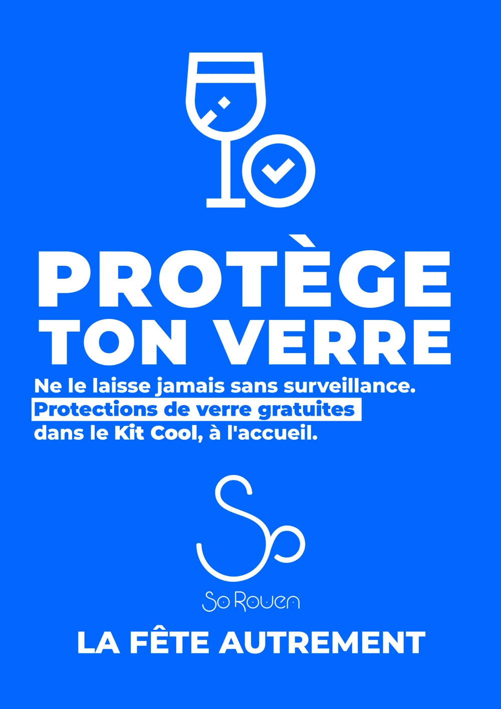 Affiche de prévention So Rouen : protège ton verre, ne le laisse jamais sans surveillance.