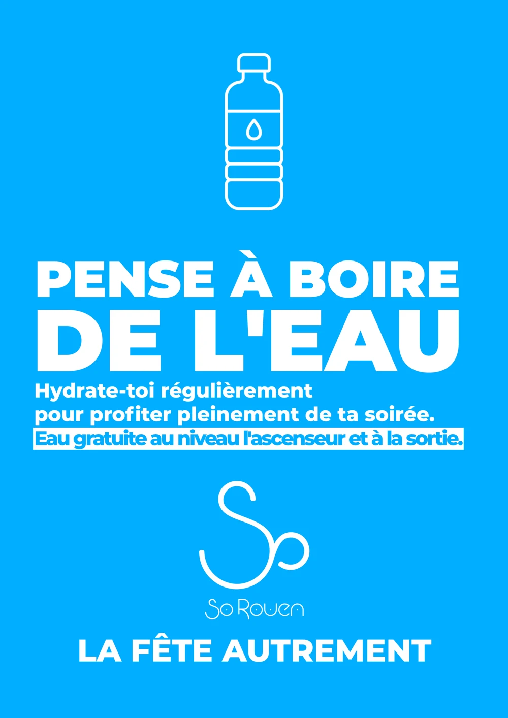 Affiche de prévention So Rouen : pense à boire de l'eau régulièrement.